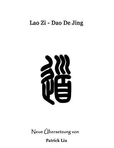 Lao Zi - Dao De Jing (German Edition)