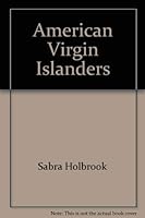 American Virgin Islanders: on St. Croix, St. John, and St. Thomas (Finding-out books) 0819307270 Book Cover