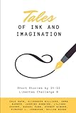 Tales of Ink and Imagination: Short Stores by Libertas Challenge B