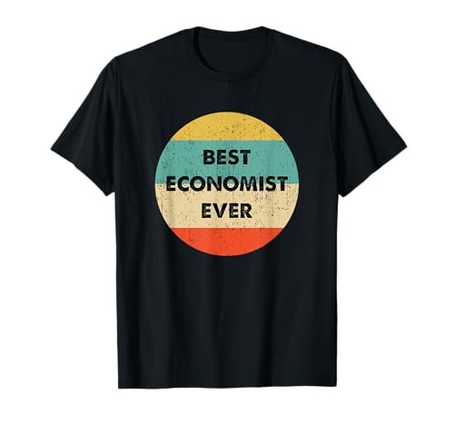 Economist Shirt | Best Economist Ever T-Shirt