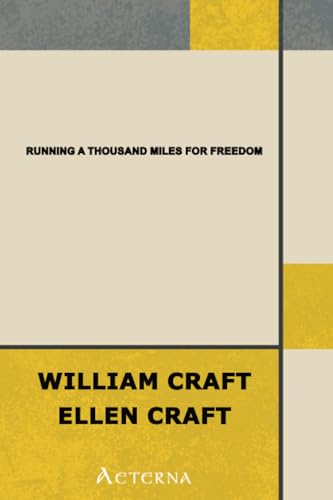 Running a Thousand Miles for Freedom. Or, The E... 1444428713 Book Cover