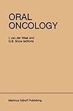 Oral Oncology (Developments in Oncology Book 20)