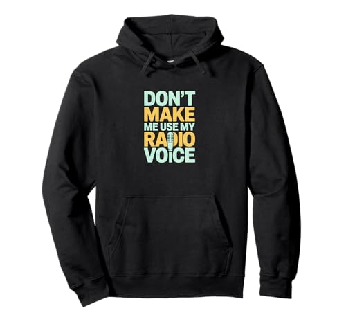 Don't Make Me Use My Radio Voice ���g�� �p�[�J�[