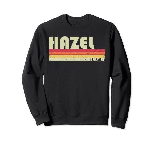 HAZEL Regalo Nombre Personalizado Retro Vintage Años 80 Años 90 Cumpleaños Sudadera