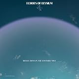 Echoes of Elysium