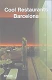 Cool Restaurants Barcelona (English, German, French, Italian and Spanish Edition)