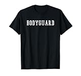 Bodyguard T-Shirts