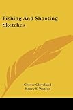 Fishing And Shooting Sketches