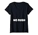 Women's No Rush Minimalist Typography Funny Patient Slow Living V-Neck T-Shirt