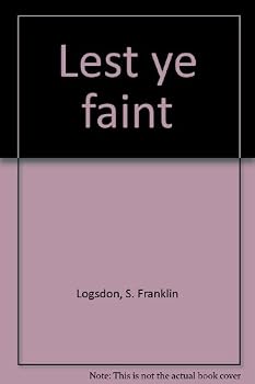 Hardcover Lest ye faint Book