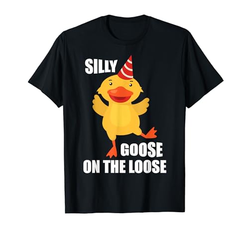 Silly Goose On The Loose Funny Goose Club University T-Shirt