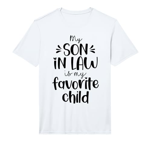 Women Mother in Law My Son in Law is My Favorite Child Performance T-Shirt