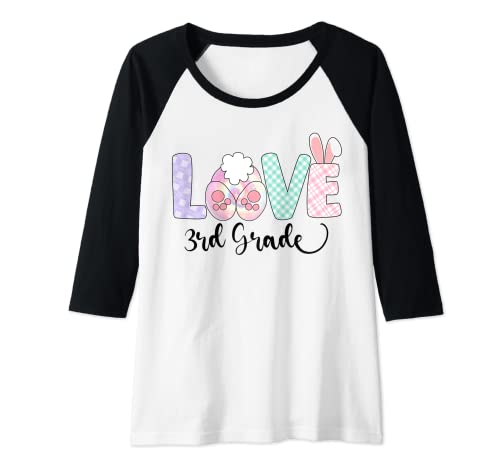 Donna Dy 2022 Easter LOVE Bunny per insegnanti di bambini di terza elementare Maglia con Maniche Raglan