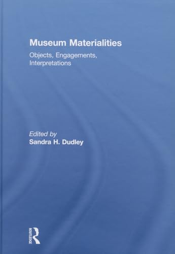 Museum Materialities: Objects, Engagements, Interpretations view 2