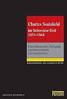 Charles Sealsfield im Schweizer Exil 1831-1864 3706905124 Book Cover