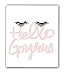Hello Gorgeous 8x10 (UNFRAMED) Print, Eyelash Art Makeup Poster, Makeup Print, Dorm Decor, Girls Bedroom Wall Poster, Fashion Artwork Gift for Her.