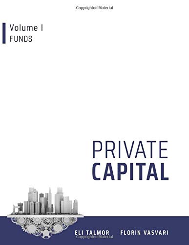 Private Capital Advisory Ltd. Volume I - Funds