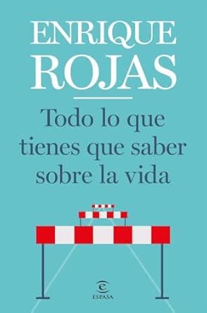 Todo lo que tienes que saber sobre la vida (F. COLECCION)