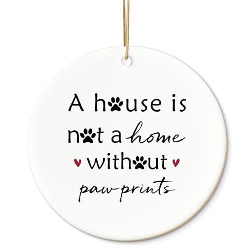 HUKINE Dog Ornament, a House is not a Home Without