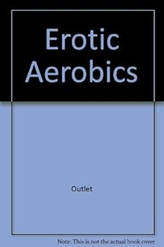 Hardcover Erotic Aerobics Book