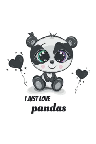 Panda cute - I just love pandas - funny english - animal: Lovely panda design with different messages and heart balloons (Cute Black Panda)