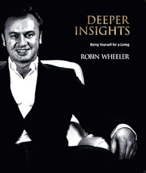 Paperback DEEPER INSIGHTS (INSIGHTS series on Being Yourself for a Living) Book