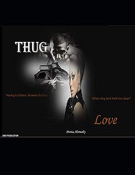 Paperback Thug Love: Having to choose between the two when they both hold him down Book