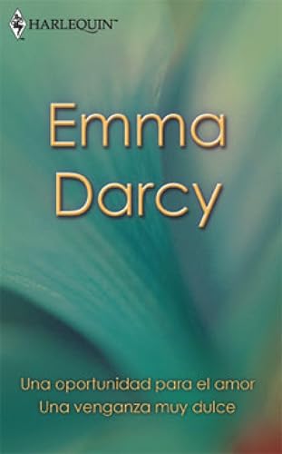 Una venganza muy dulce/Una oportunidad para el amor (Libro de Autor) Una venganza muy dulce/Una oportunidad para el amor (Libro de Autor)