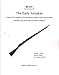 The Early Arisakas: A Study of the Japanese Type Rifles & Carbines, Naval Type 35 Rifles, Substitute Type 02/45 Rifles and Their Variations
