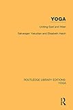 Yoga: Uniting East and West (Routledge Library Editions: Yoga)