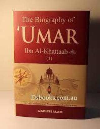 Image of The Biography Of Umar Ibn Al Khattab RA (H /C, Dr. Ali Muhammad As-Sallaabee)
