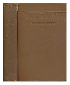 Some diversions of a man of letters / by Edmund Gosse