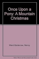 Once Upon a Pony: A Mountain Christmas 0819270008 Book Cover