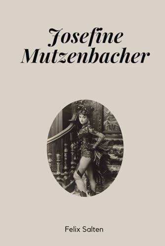 Josefine Mutzenbacher (Die Geschichte einer Wie... [German] B0D4ZDNHTR Book Cover