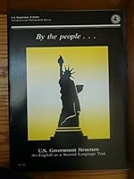 By the People... U.S. Government Structure an English as a Second Language Text B00264LIVS Book Cover