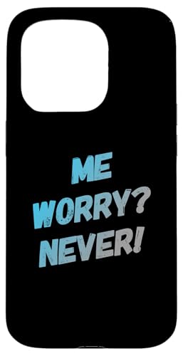 �ʔ������[���A �e�L�X�g Funny People Funny Quotes Me Worry Never �X�}�z�P�[�X iPhone 15 Pro �p