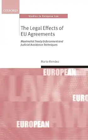The Legal Effects of EU Agreements The Legal Effects of EU Agreements book cover