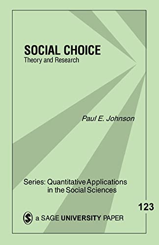 Social Choice: Theory and Research (Quantitative Applications in the Social Sciences)