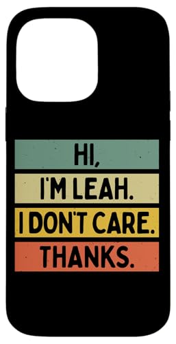 Hi I'm Leah I Don't Care Thanks �ʔ�����������p �X�}�z�P�[�X iPhone 14 Pro Max �p