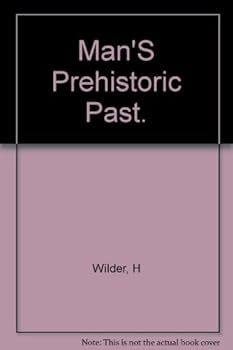 Hardcover MAN'S PREHISTORIC PAST Book