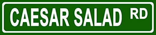 Makoroni - Caesar Salad Foods Novelty Street Sign Aluminum Metal 4x18 inc