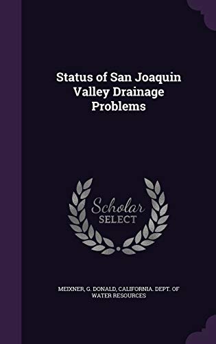 Status of San Joaquin Valley Drainage Problems 1341833577 Book Cover