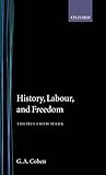 History, Labour, and Freedom: Themes from Marx