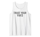 Trust Your Vibes