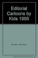 Editorial Cartoons by Kids, 1995 155933178X Book Cover