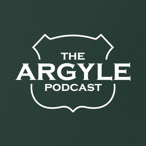 The Argyle Podcast | Episode 194 Podcast Por  arte de portada