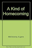 A Kind of Homecoming 0749316659 Book Cover