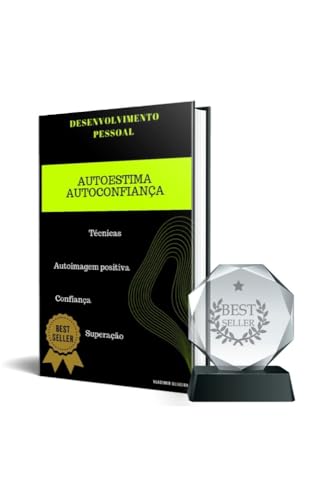 Desenvolvimento pessoal - Autoestima e Autoconfiança