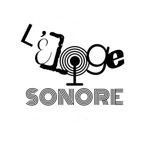 L'&eacute;loge sonore #10