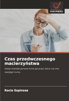 Paperback Czas przedwczesnego macierzyństwa [Polish] Book